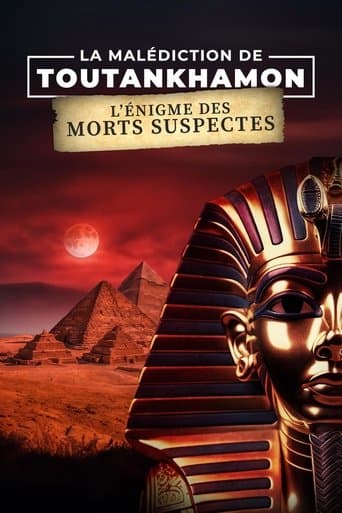 La Malédiction de Toutankhamon : L'Énigme des morts suspectes poster - Find streaming availability
