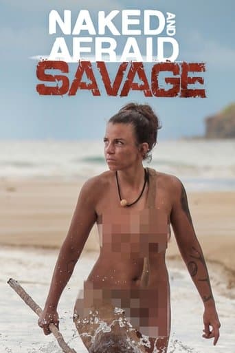 Naked and Afraid: Savage poster - Find streaming availability
