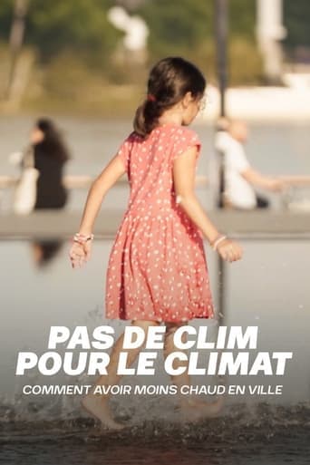 Pas de clim pour le climat : Comment avoir moins chaud en ville poster - Find streaming availability