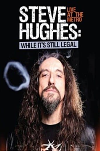 Steve Hughes: While It's Still Legal poster - Find streaming availability