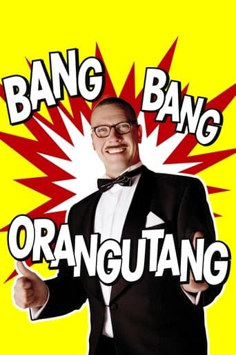 Bang Bang Orangutang poster - Find streaming availability