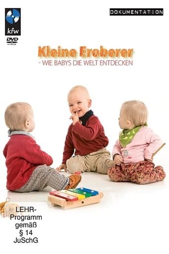Kleine Eroberer - Wie Babys die Welt entdecken poster - Find streaming availability