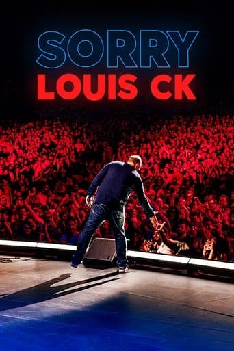 Louis C.K.: Sorry poster - Find streaming availability