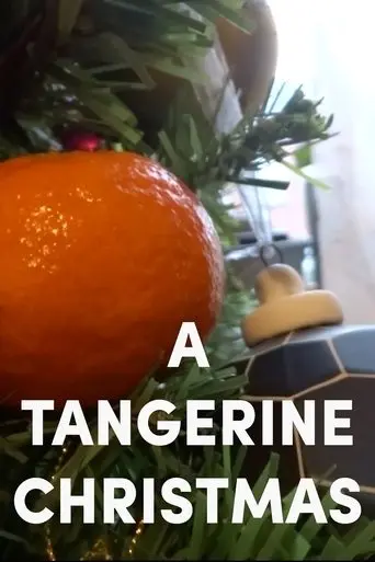 A Tangerine Christmas poster - Find streaming availability