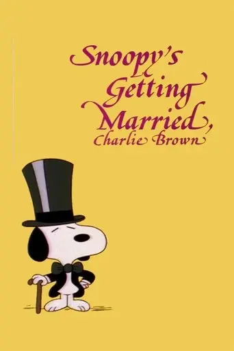 Snoopy's Getting Married, Charlie Brown poster - Find streaming availability