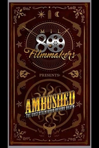 Ambushed: The Uncertain Hour before Death poster - Find streaming availability