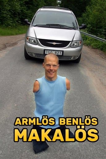 Armlös, benlös, makalös poster - Find streaming availability