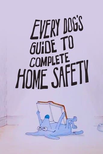 Every Dog's Guide to Complete Home Safety poster - Find streaming availability