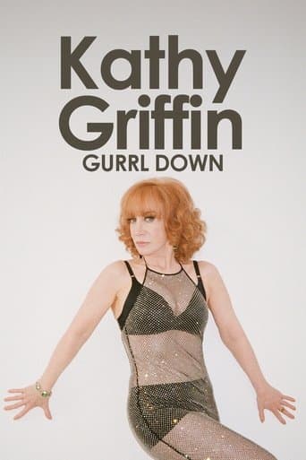 Kathy Griffin: Gurrl Down poster - Find streaming availability