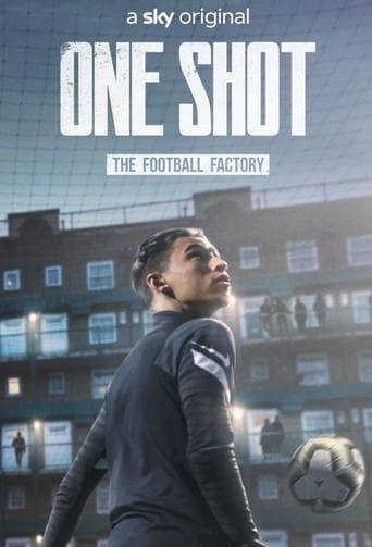 One Shot: The Football Factory poster - Find streaming availability