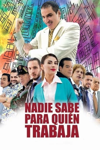 Nadie sabe para quien trabaja poster - Find streaming availability