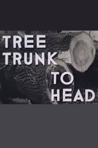 Tree Trunk to Head poster - Find streaming availability