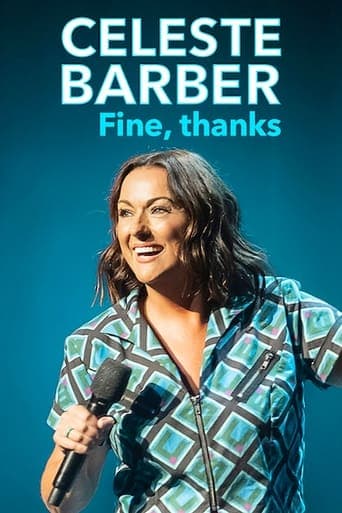 Celeste Barber: Fine, thanks poster - Find streaming availability