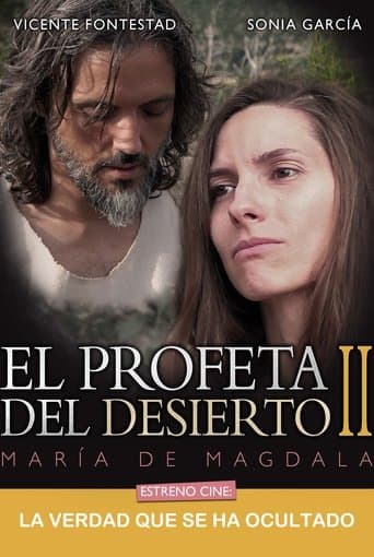 El Profeta del Desierto II. María de Magdala poster - Find streaming availability
