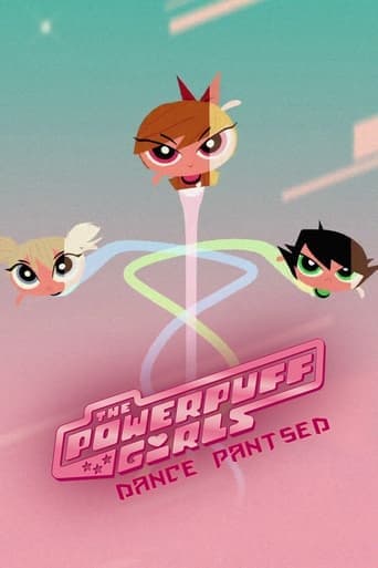 The Powerpuff Girls: Dance Pantsed poster - Find streaming availability