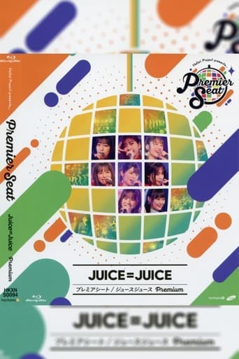 Hello! Project presents... "premier seat" ~Juice=Juice Premium~ poster - Find streaming availability