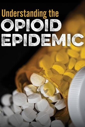 Understanding the Opioid Epidemic poster - Find streaming availability