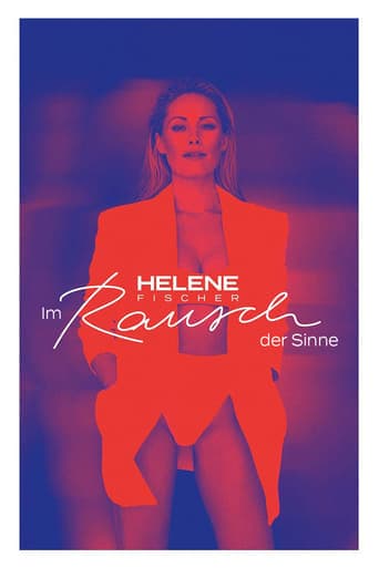 Helene Fischer – Im Rausch der Sinne poster - Find streaming availability