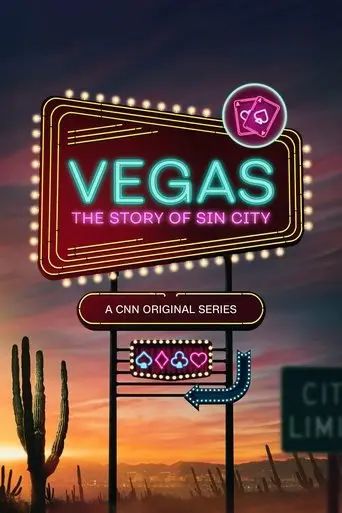 Vegas: The Story of Sin City poster - Find streaming availability