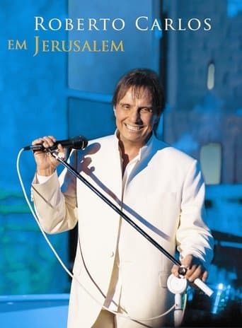 Roberto Carlos em Jerusalém poster - Find streaming availability