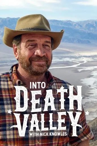 Into Death Valley with Nick Knowles poster - Find streaming availability