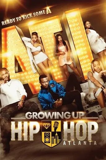 Growing Up Hip Hop: Atlanta poster - Find streaming availability