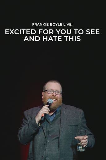 Frankie Boyle Live: Excited for You to See and Hate This poster - Find streaming availability