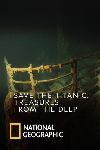 Save The Titanic : Treasures From The Deep poster - Find streaming availability