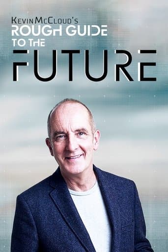 Kevin McCloud’s Rough Guide to the Future poster - Find streaming availability