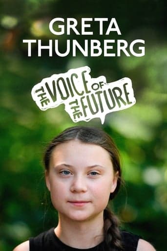 Greta Thunberg: The Voice of the Future poster - Find streaming availability