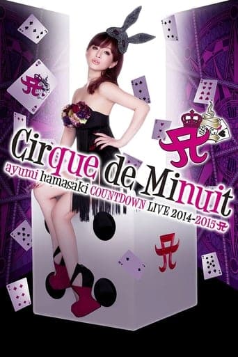 Ayumi Hamasaki Countdown Live 2014-2015 A: Cirque de Minuit poster - Find streaming availability