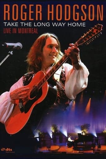 Roger Hodgson - Take the Long Way Home - Live in Montreal poster - Find streaming availability