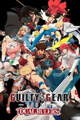 GUILTY GEAR STRIVE: DUAL RULERS poster - Find streaming availability