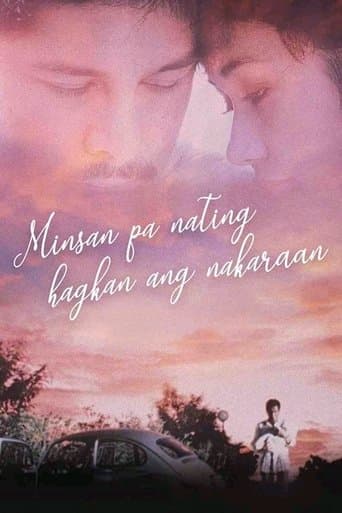 Minsan Pa Nating Hagkan Ang Nakaraan poster - Find streaming availability