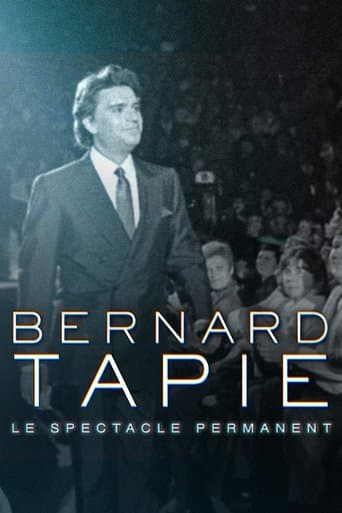 Bernard Tapie, le spectacle permanent poster - Find streaming availability