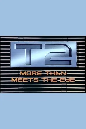 T2: More Than Meets the Eye poster - Find streaming availability