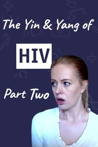 The Yin and Yang of HIV - Part Two poster - Find streaming availability