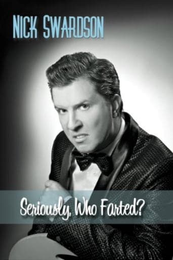 Nick Swardson: Seriously, Who Farted? poster - Find streaming availability