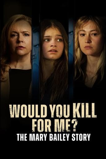 Would You Kill for Me? The Mary Bailey Story poster - Find streaming availability