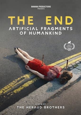 The End (fragments artificiels de l'espèce humaine) poster - Find streaming availability