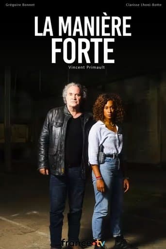 La Manière forte poster - Find streaming availability