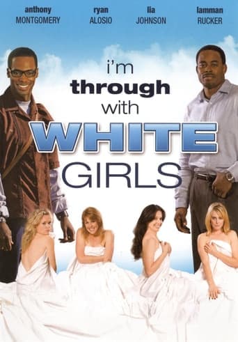 I'm Through with White Girls poster - Find streaming availability