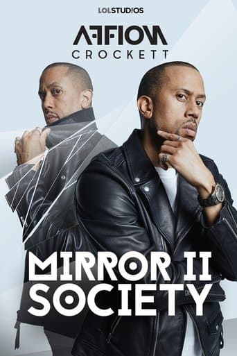 Affion Crockett: Mirror II Society poster - Find streaming availability