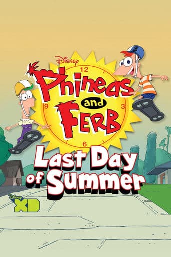 Phineas and Ferb: Last Day of Summer poster - Find streaming availability