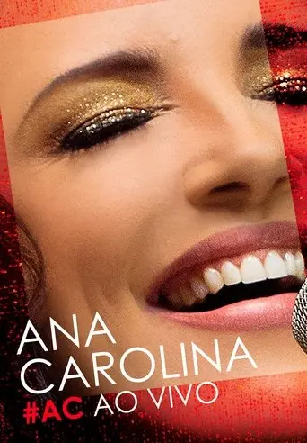 Ana Carolina - #AC Ao Vivo poster - Find streaming availability