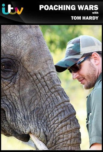Poaching Wars with Tom Hardy poster - Find streaming availability