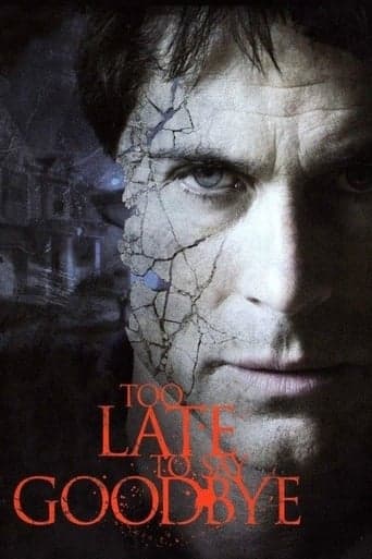 Too Late to Say Goodbye poster - Find streaming availability