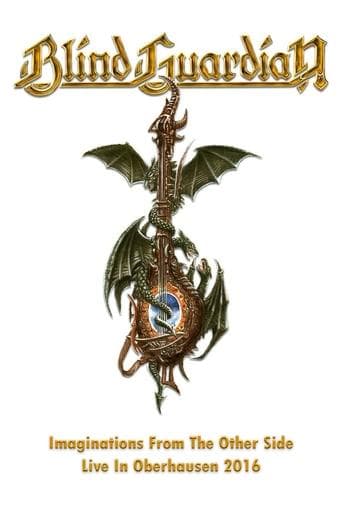 Blind Guardian - Imaginations From The Other Side - Live In Oberhausen poster - Find streaming availability