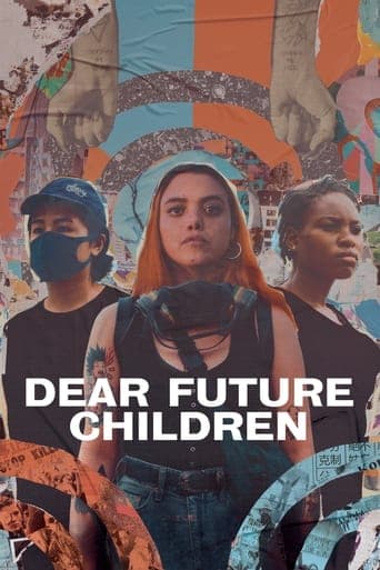 Dear Future Children poster - Find streaming availability