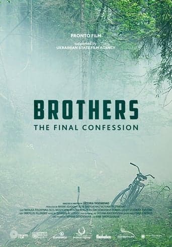 Brothers. The Final Confession poster - Find streaming availability